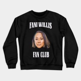 Fani Willis Fan Club Crewneck Sweatshirt